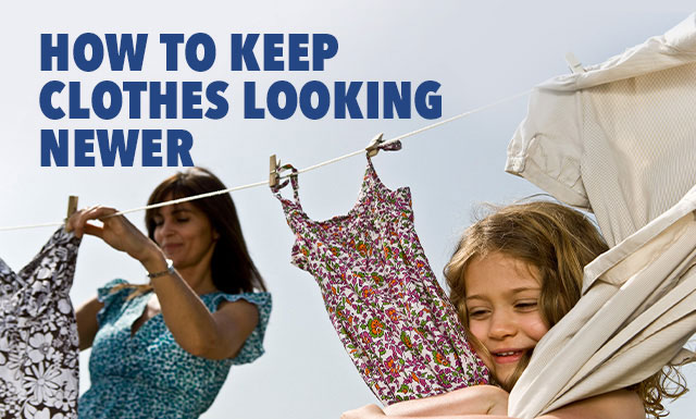 How to Keep Clothes Looking Newer