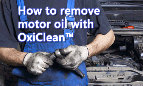 How to remove motor oil with OxiClean
